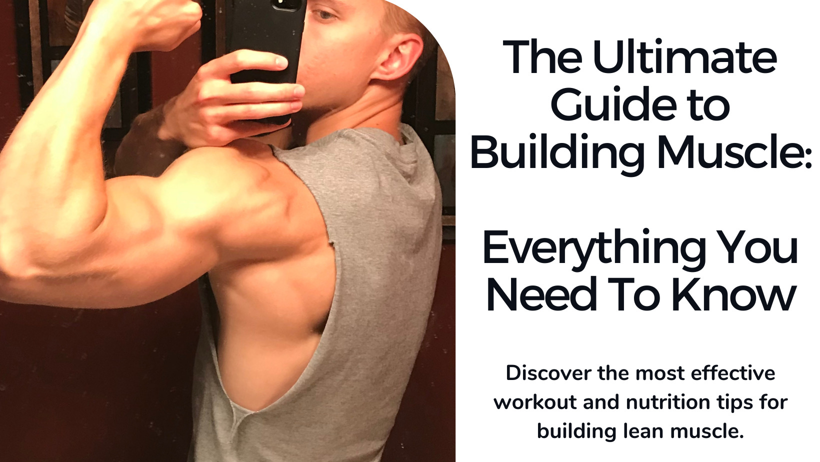 The Ultimate Guide To Building Muscle: Everything You Need To Know ...